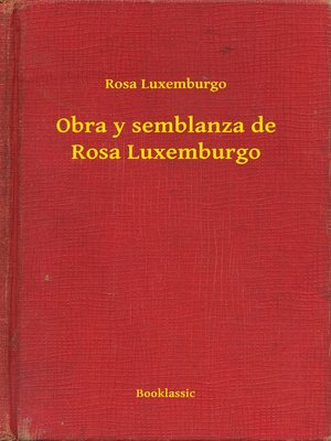 cover image of Obra y semblanza de Rosa Luxemburgo